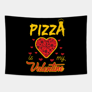 Pizza is My Valentine 5 Tapestry