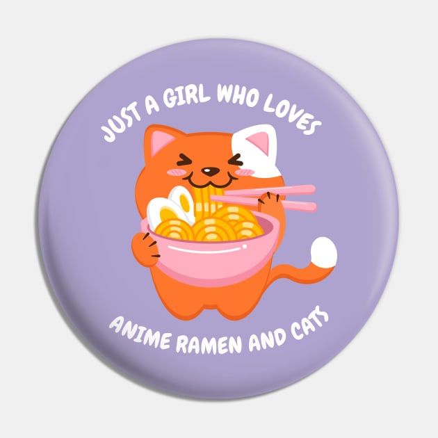 Just a Girl Who Loves Anime Ramen and Cats Pin by Sonyi