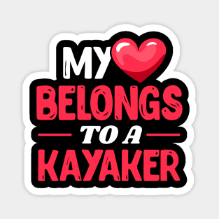 My heart belongs to a kayaker Magnet