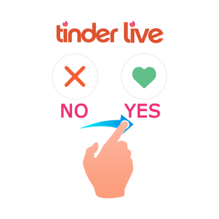 Tinder Live with Swipe T-Shirt