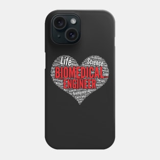 Biomedical Engineer Heart Shape Word Cloud Biomed Engineers print Phone Case