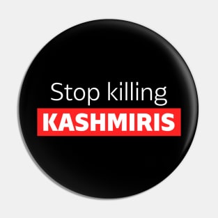 Stop Killing Kashmiris Resolve The Kashmir Issue By Words Pin