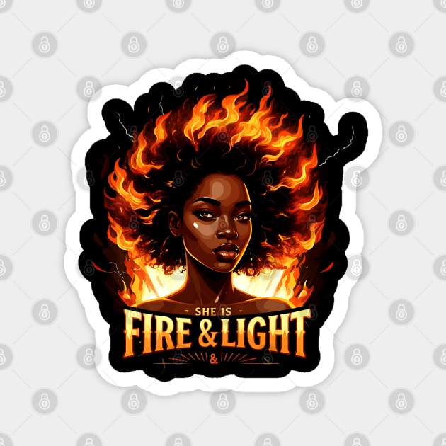 She Is Fire and Light Magnet by UrbanLifeApparel