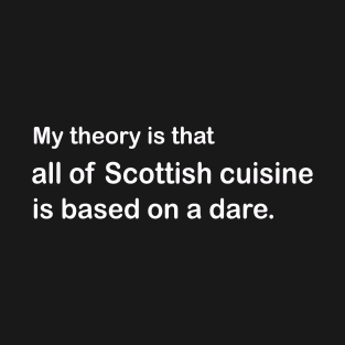 Scottish Cuisine T-Shirt