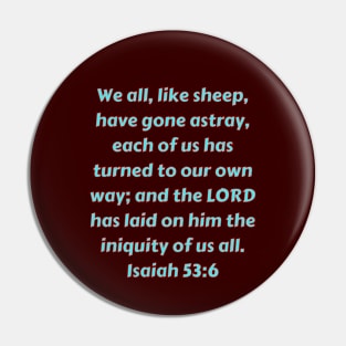 Bible Verse Isaiah 53:6 Pin