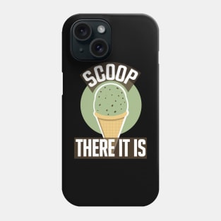 Scoop There It Is Mint Ice Cream Phone Case