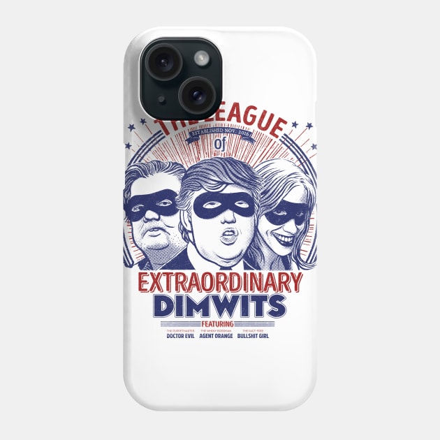 The League of Extraordinary Dimwits Phone Case by victorcalahan