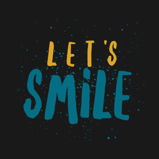 Let's Smile T-Shirt