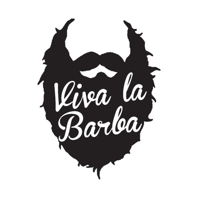 Viva La Barba by geekingoutfitters