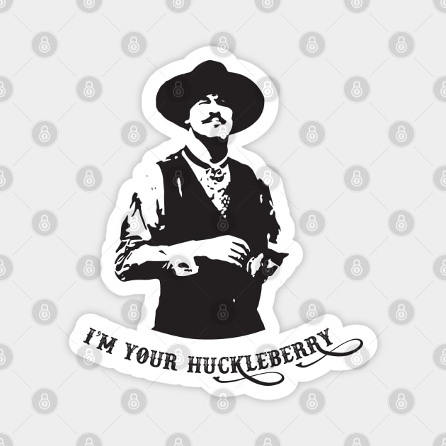 I'm Your Huckleberry - Vest - Tombstone - Movie - 90s Magnet by Forgotten Flicks