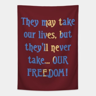 Braveheart quote Tapestry