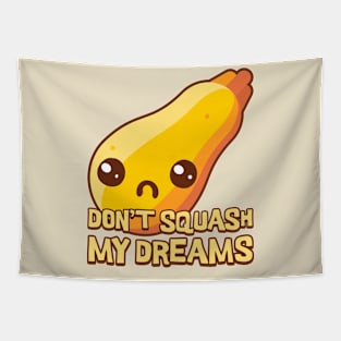 Don't Squash My Dreams. Cute kawaii vegetables Tapestry