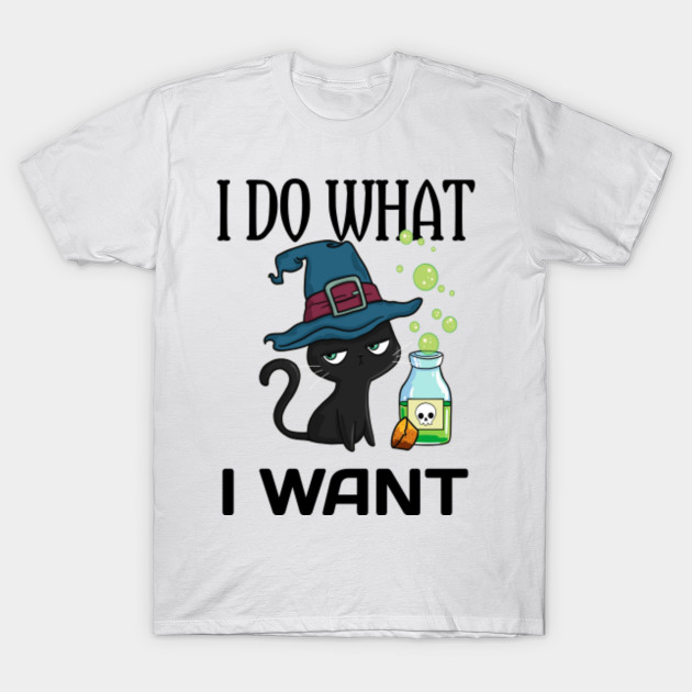 Vintage I Do What I Want Cat Shirt Vintage I Do What I Want Cat