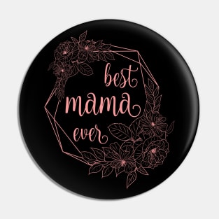 Best mama ever Pin