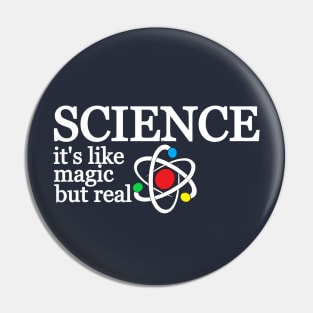 Science its like magic but real Pin