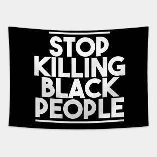 STOP KILLING BLACK PEOPLE Tapestry