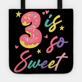 3 is so Sweet Girls 3rd Birthday Donut Lover B-day Gift For Girls Kids toddlers Tote