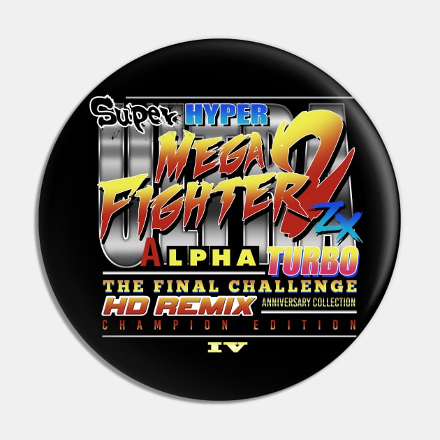 Super Hyper Mega Fighter Pin by SoleVision