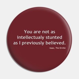 You're Not As Dumb As You Look. Pin