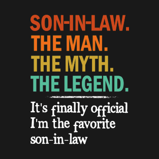 Son in Law The Man The Myth The Legend T-Shirt