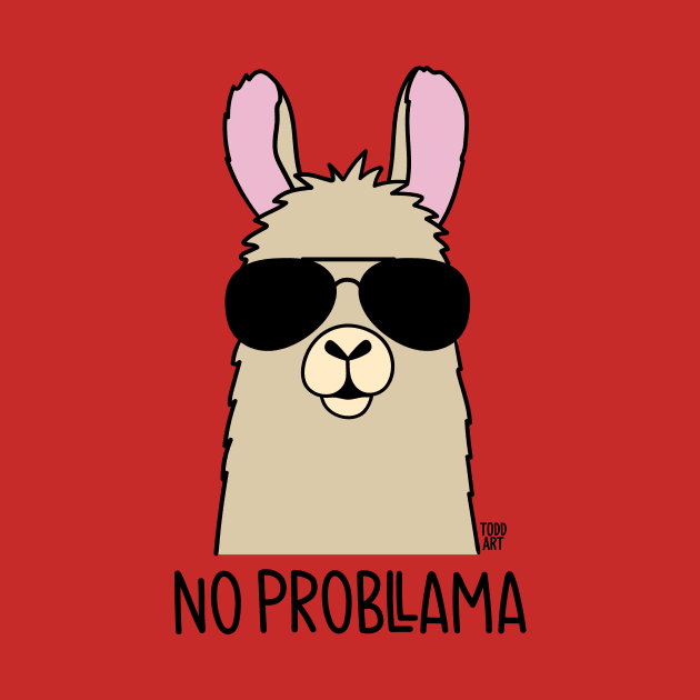 NO PROBLLAMA by toddgoldmanart