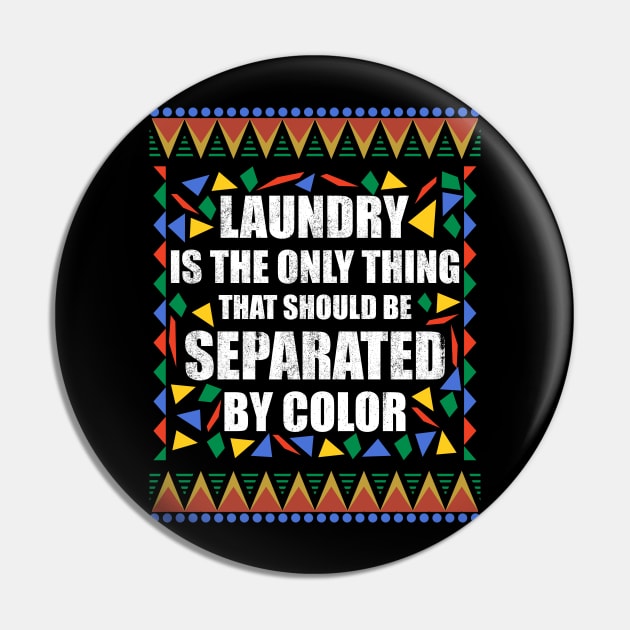 Laundry is the only thing that should be Seperated by Color Pin by obet619315