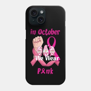 In October We Wear Pink Gnomies  Breast Cancer Awareness Phone Case