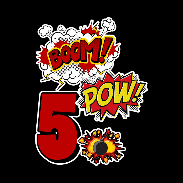 Superhero 5th Birthday gift 5 Years Old Comic Lover Tee by GillTee