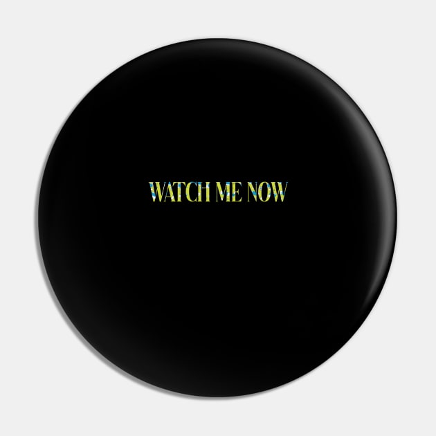 watch me now Pin by mahashop