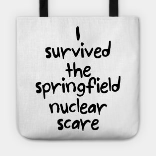 I survived the springfield nuclear scare (black) Tote