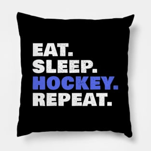 Eat Sleep Hockey Repeat Hockey Pillow