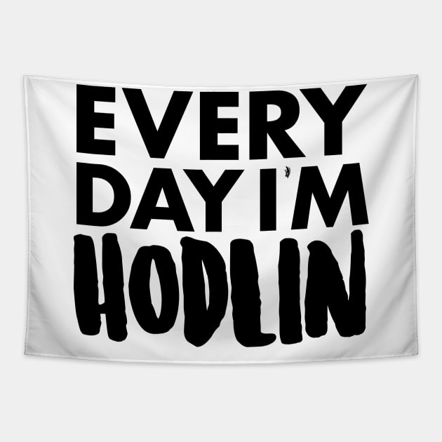 Everyday I'm Holdin Tapestry by fuseleven