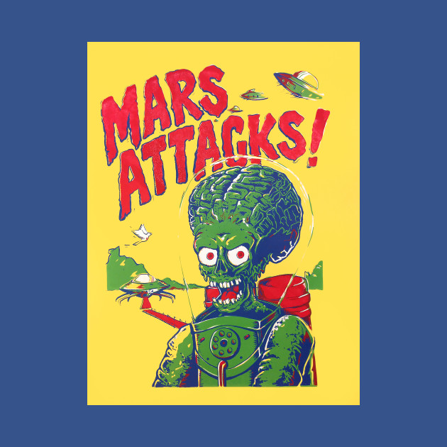 Ack Ack Ack Mars Attacks TShirt TeePublic