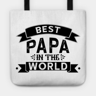 Best Papa in the World - Birthday, Father, Father's Day, Grandpa, Papa, Husband, Best Friend, Daddy Tote