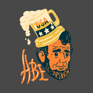 Abe Drinkin T-Shirt