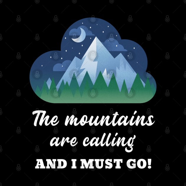 The mountains are calling and I must go by Live Together