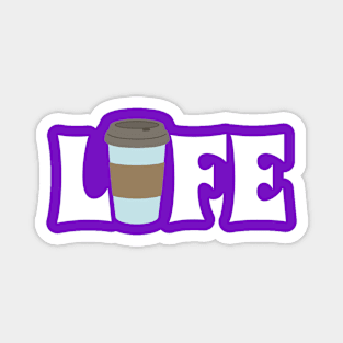 Coffee Life Magnet