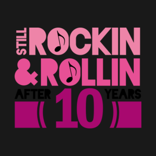 Discover 10th Anniversary Rock Roll - 10th Anniversary - T-Shirt