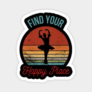 Find Your Happy Place: Retro Sunset Ballerina Silhouette Magnet