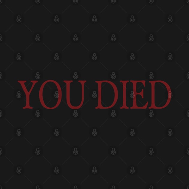 You Died by JoshG