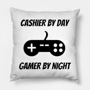 Cashier By Day Gamer By Night Pillow