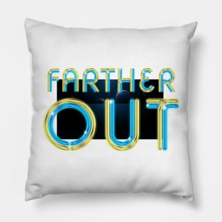 Farther Out Pillow