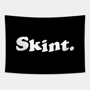 Skint. Tapestry