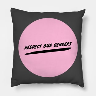 Respect Our Genders - Pink Pillow