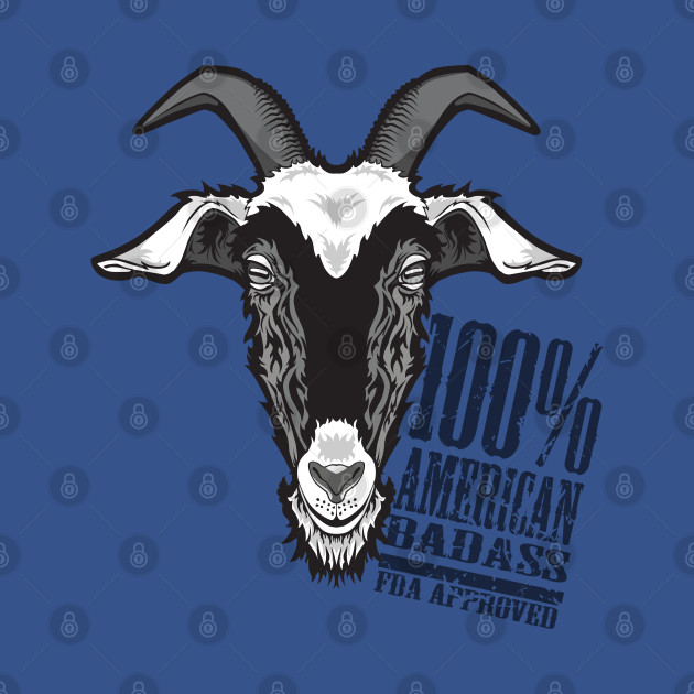 Disover 100% American Badass - Goat - T-Shirt