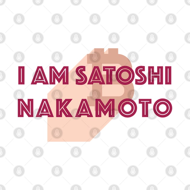 I Am Satoshi Nakamoto by CoinRiot