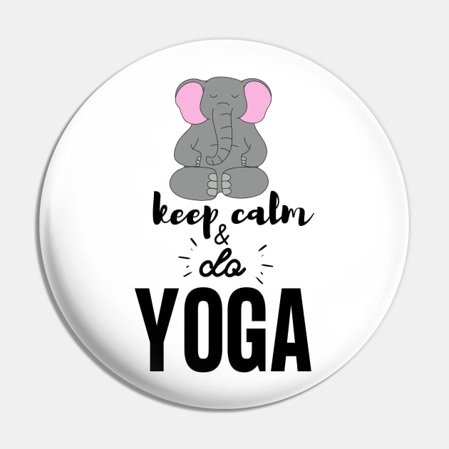 Yoga Elephant - Keep Calm and do Yoga exercice Pin by yassinebd