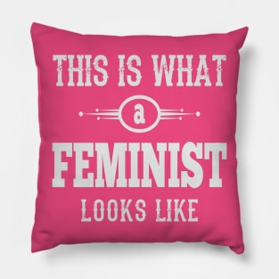 This is What A Feminist Looks Like Pillow