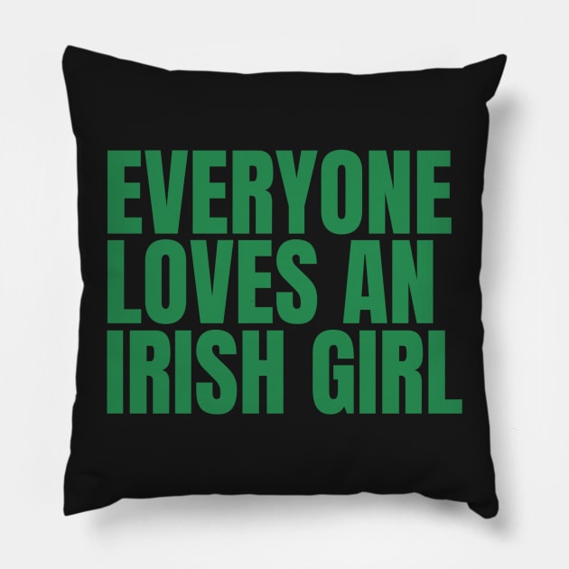 Everyone loves an irish girl Pillow by Yayatachdiyat0