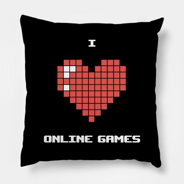 I love online games Pillow by Scofano